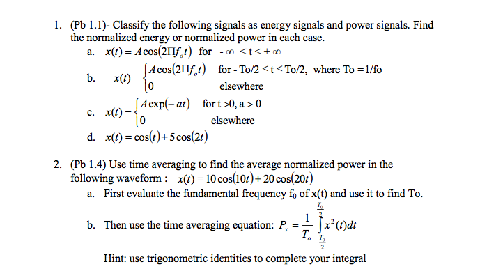 Solved Classify The Following Signals As Energy Signals And Chegg