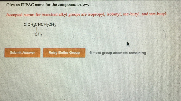 Solved Give An Iupac Name For The Compound Below Accepted Chegg