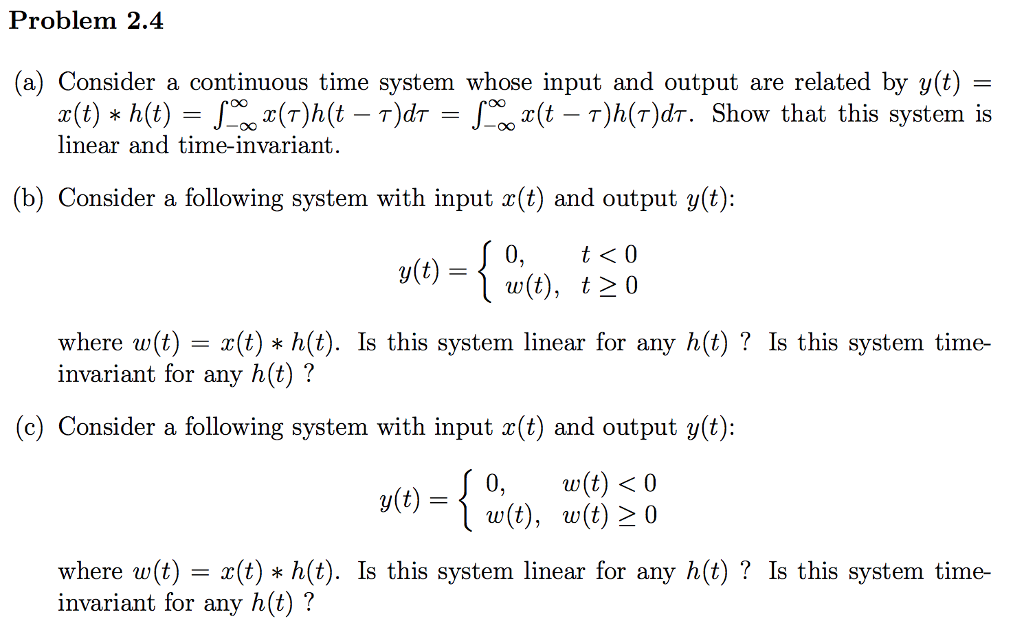 Solved Consider A Continuous Time System Whose Input And Chegg