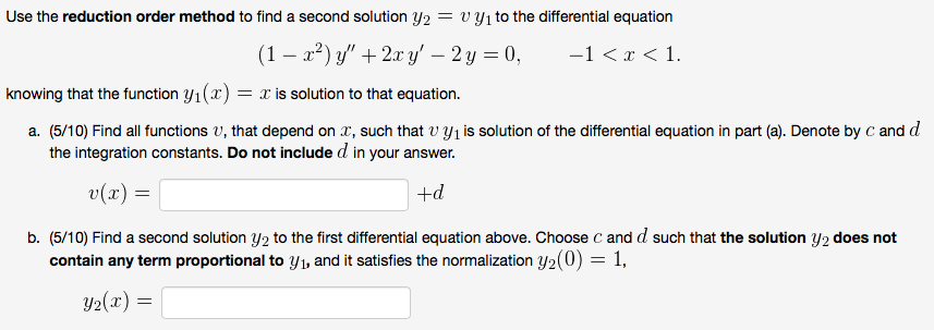 Use The Reduction Order Method To Find A Second So 6799