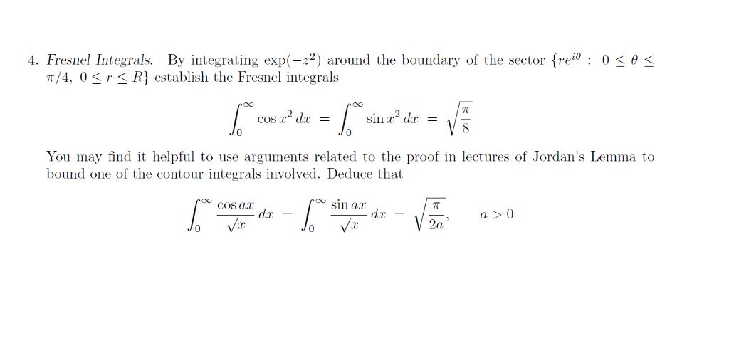 Solved Fresnel Integrals By Integrating Exp X 2 Around Chegg