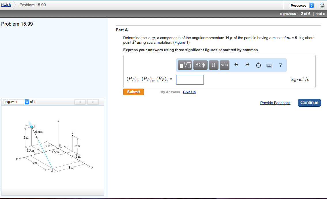 Part A Determine The X Y Z Components Of The Chegg