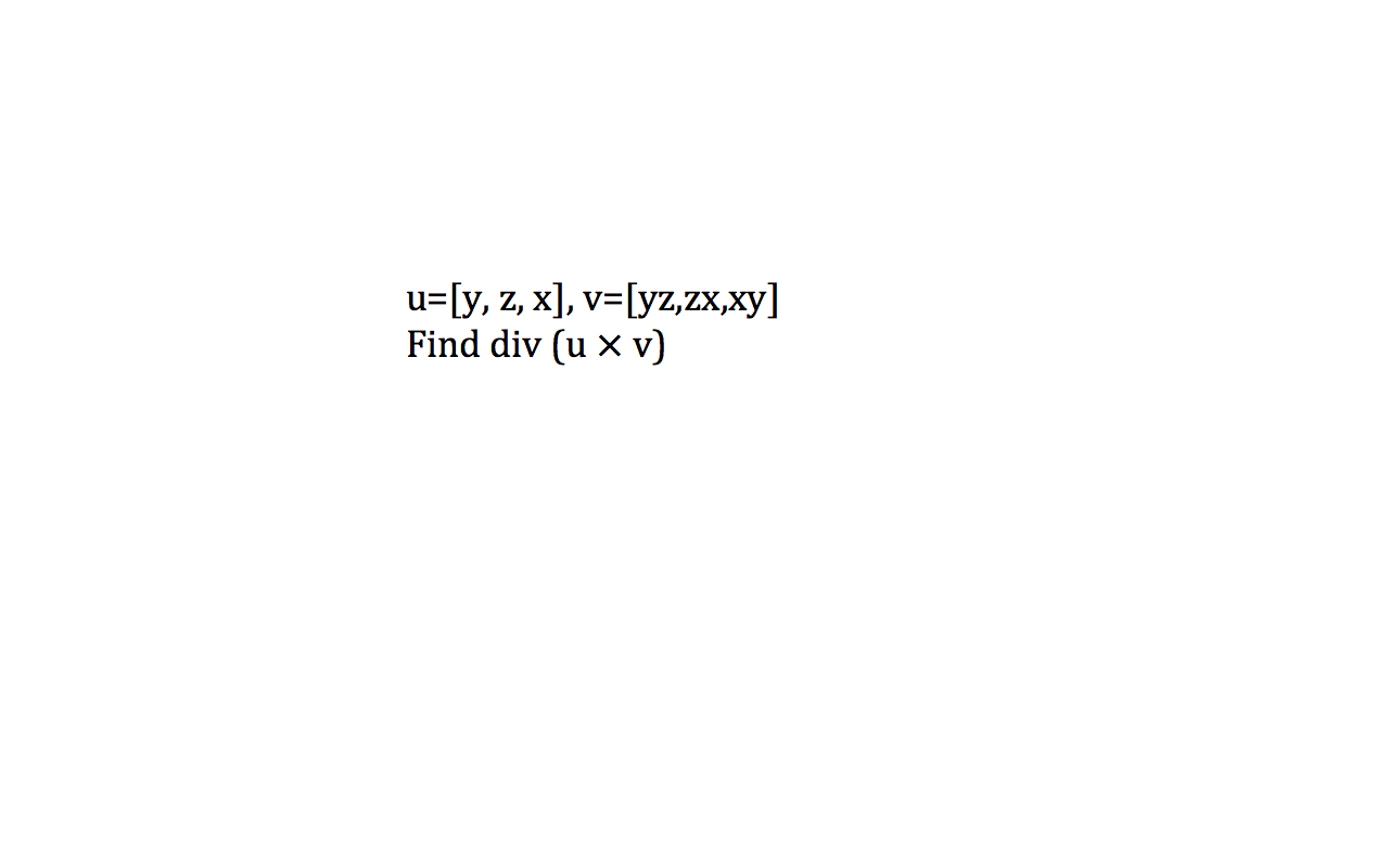 Solved U Y Z X V Yz Zx Xy Find Div U Times V Chegg