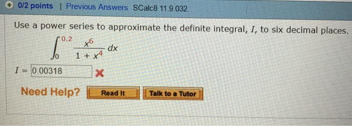 Solved Use A Power Series To Approximate The Definite Chegg