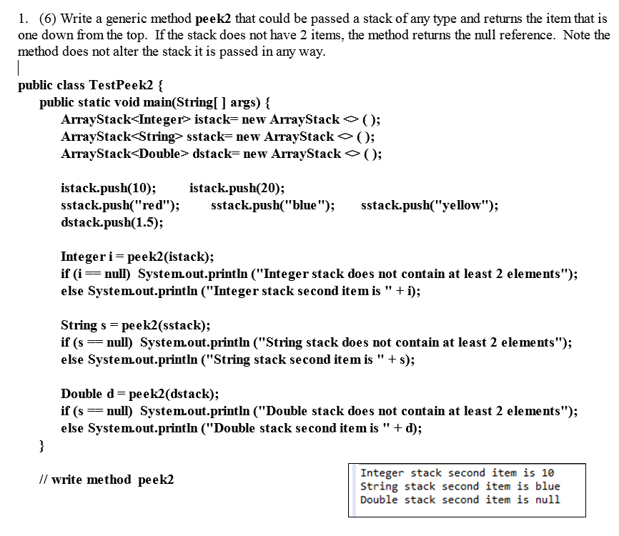 Solved 1 6 Write A Generic Method Peek2 That Could Be Chegg