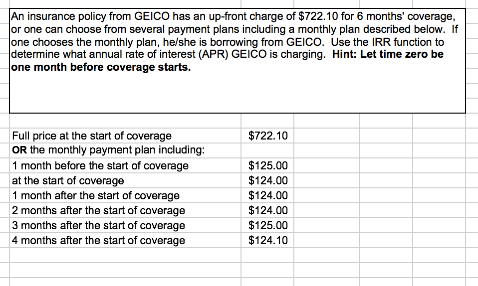 Solved: An Insurance Policy From GEICO Has An Up-front Cha ...