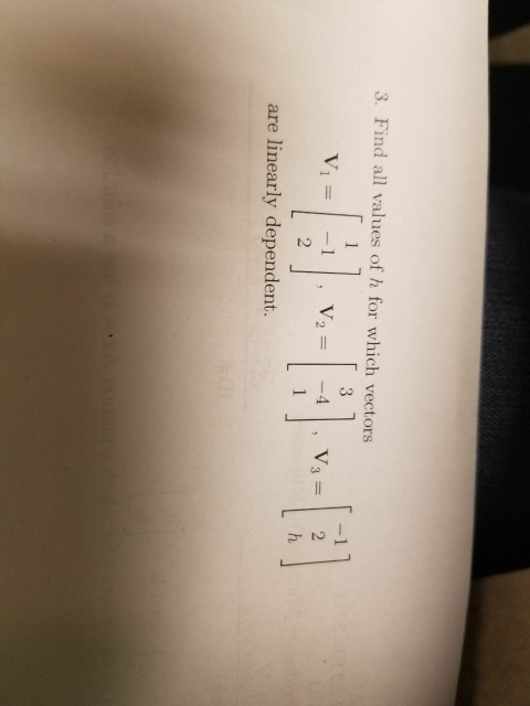 Solved 3 Find All Values Of H For Which Vectors Are Chegg