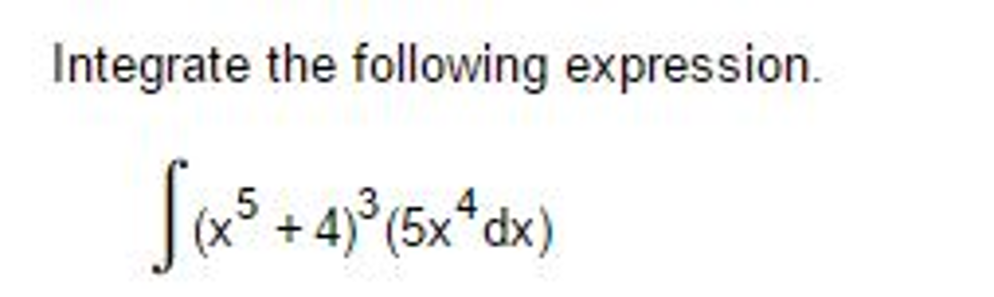 Solved Integrate The Following Expression Integral X Chegg