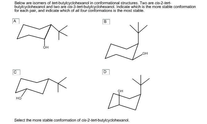 Solved Below Are Isomers Of Tert Butylcyclohexanol In Chegg