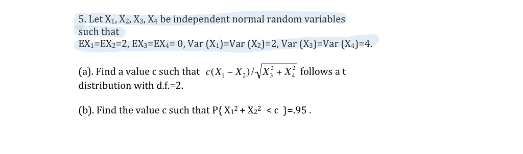 Solved Let X X X X Be Independent Normal Random Chegg