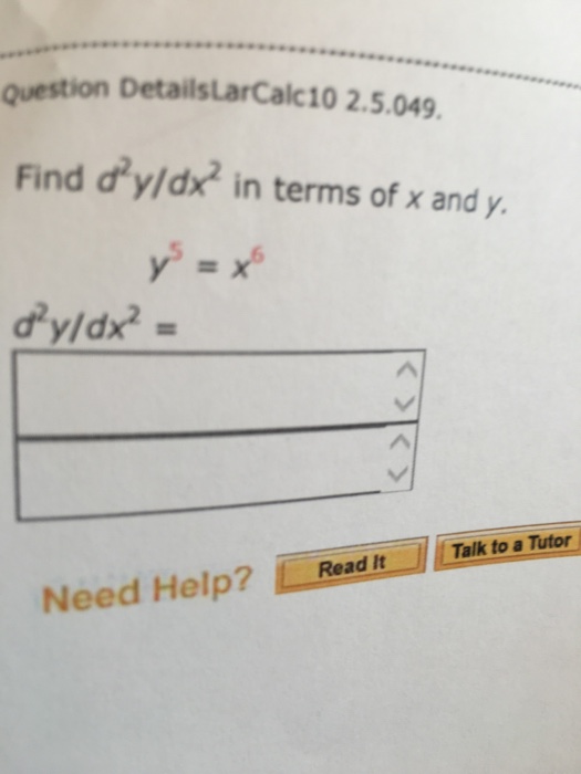 Solved Find D 2 Y Dx 2 In Terms Of X And Y Y 5 X 6 Chegg