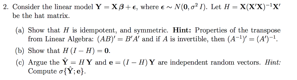 Solved Consider The Linear Model Y X E Where N Chegg