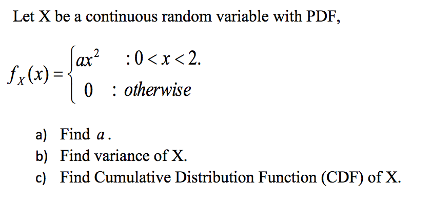 Solved: Let X Be A Continuous Random Variable With PDF, Fx... | Chegg.com