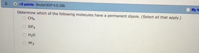 Solved Determine Which Of The Following Molecules Have A Chegg