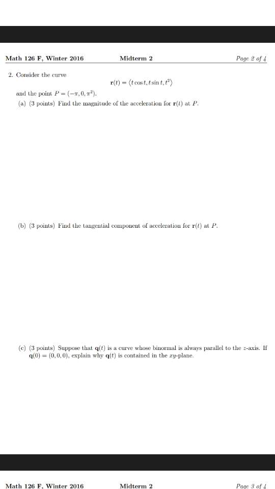 Solved Consider The Curve R T T Cos T T Sin T T 2 And Chegg