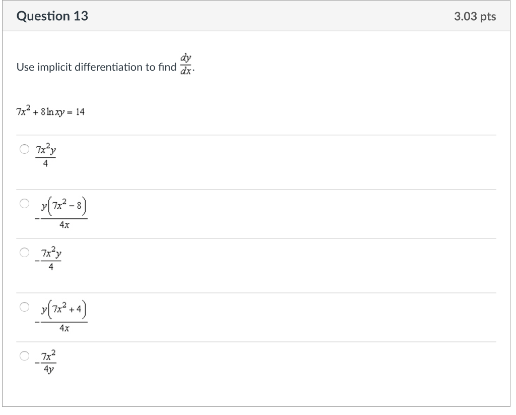 Solved Question 13 3 03 Pts Dy Use Implicit Differentiation Chegg