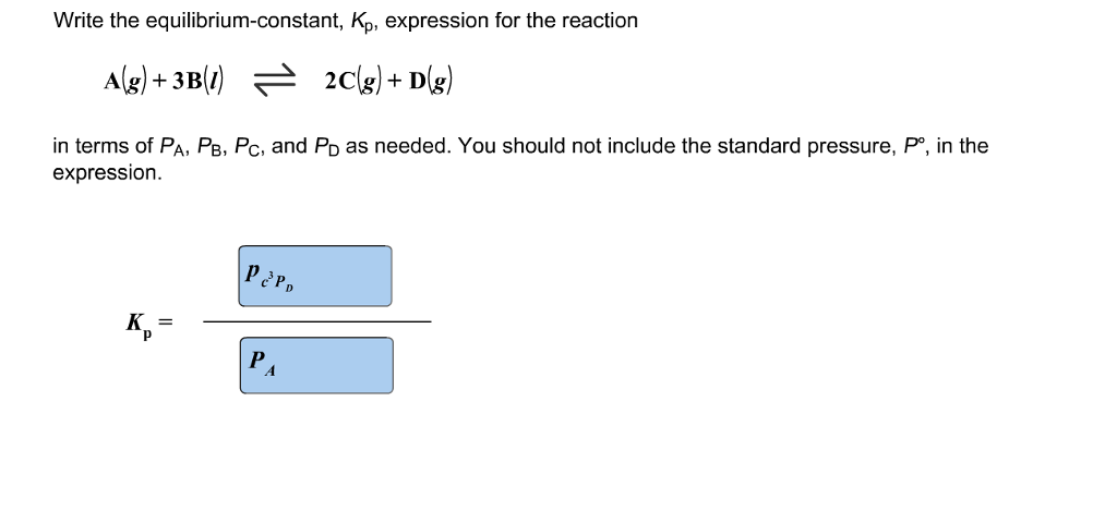 Solved Write The Equilibrium Constant Kp Expression For Chegg