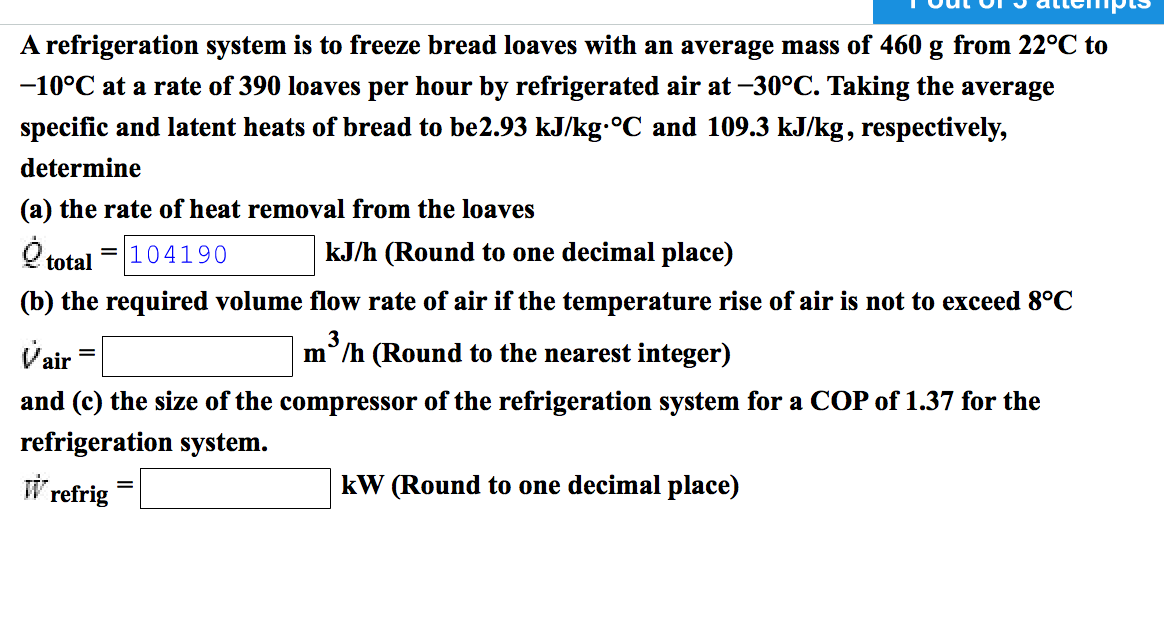 Solved A Refrigeration System Is To Freeze Bread Loaves With Chegg