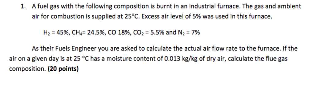 Solved A Fuel Gas With The Following Composition Is Burnt In Chegg