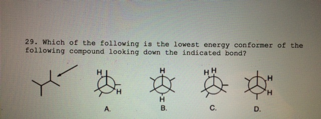 Solved Which Of The Following Is The Lowest Energy Conformer Chegg