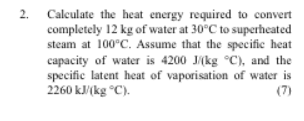 Solved 2 Calculate The Heat Energy Required To Convert Chegg