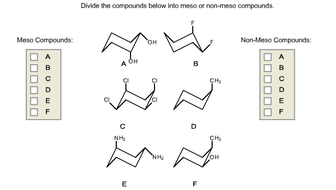 Solved Divide The Compounds Below Into Meso Or Non Meso Chegg