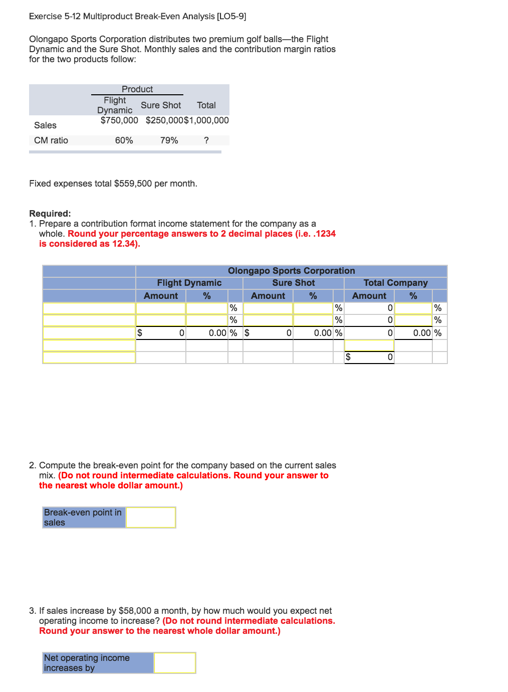 Solved Exercise 5-12 Multiproduct Break-Even Analysis