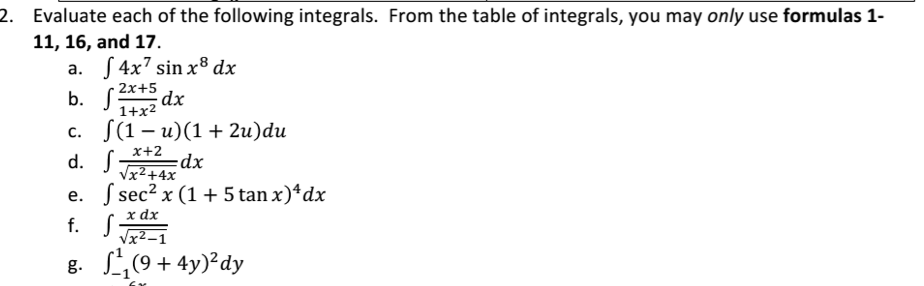 Solved Evaluate Each Of The Following Integrals From The Chegg