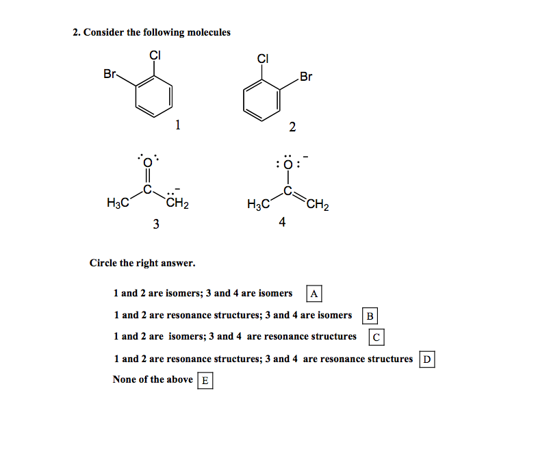 Solved Consider The Following Molecules Circle The Right Chegg