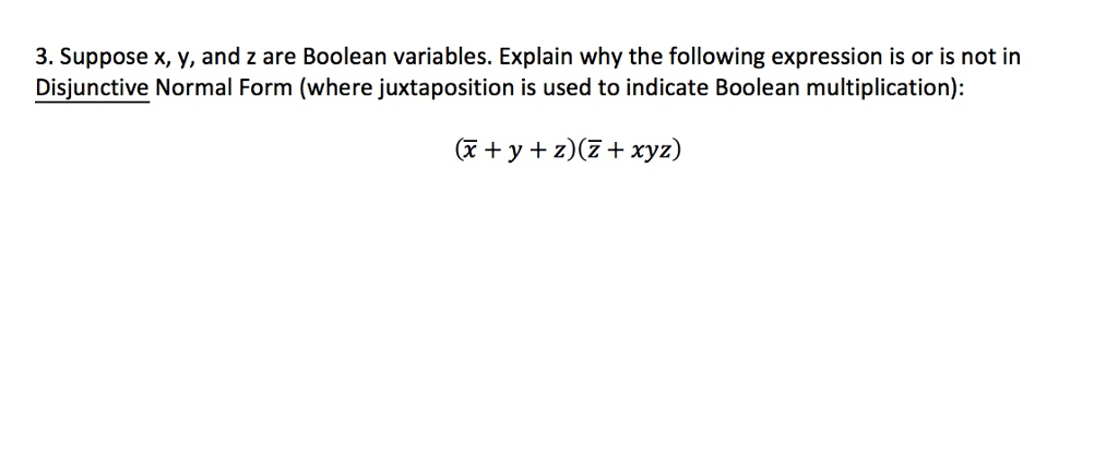 Solved Suppose X Y And Z Are Boolean Variables Explain Chegg