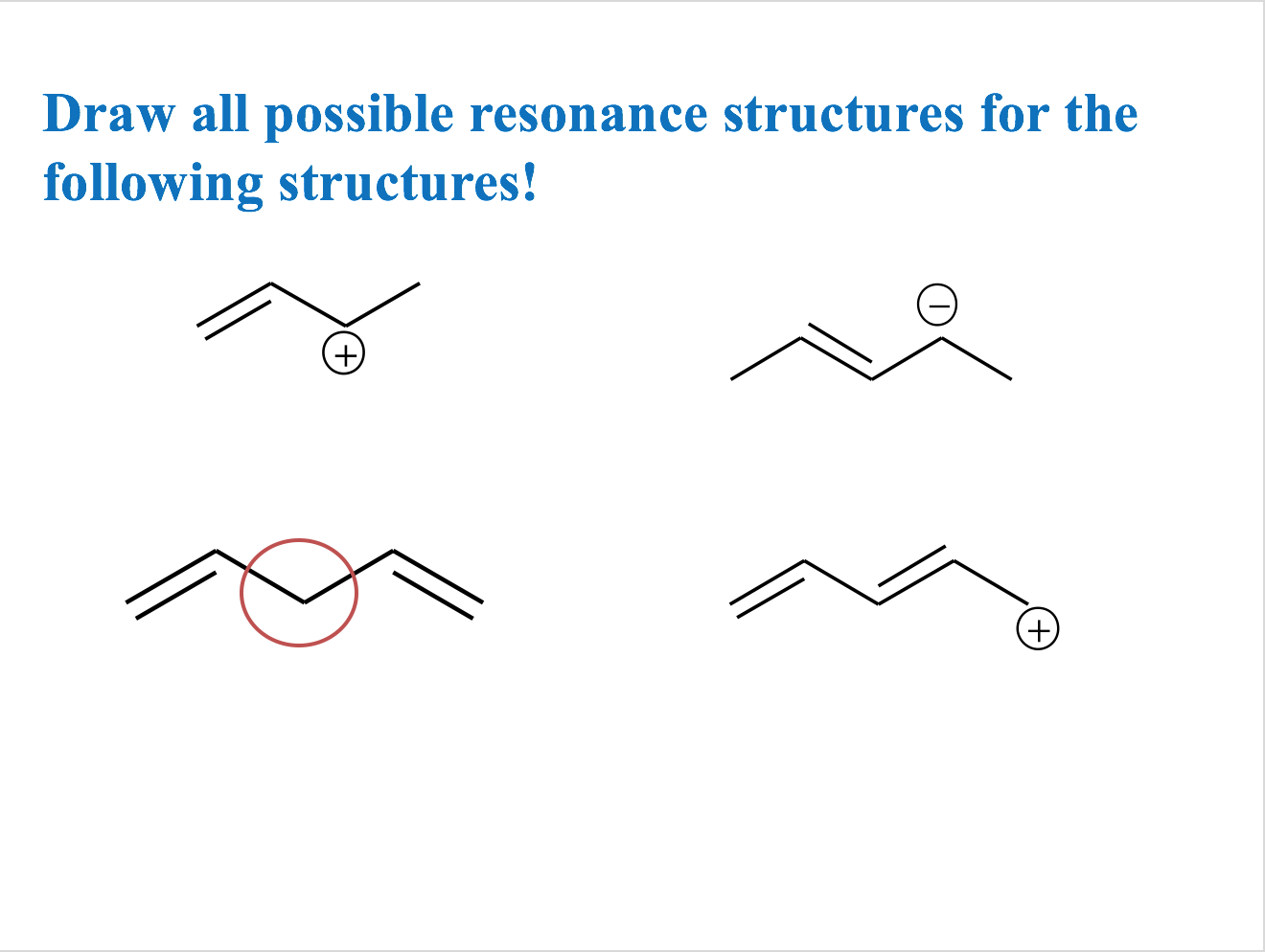 Solved Draw All Possible Resonance Structures For The Chegg