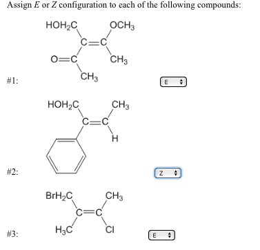 Solved Assign E or Z configuration to each of the following | Chegg.com