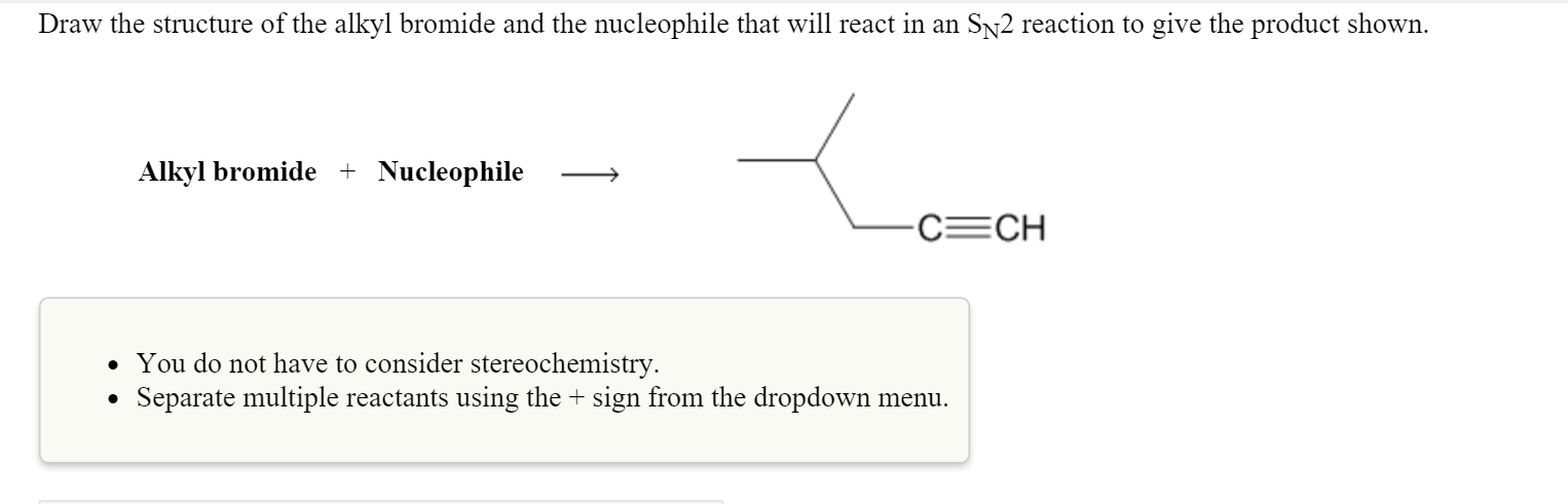 Solved Draw The Structure Of The Alkyl Bromide And The Chegg