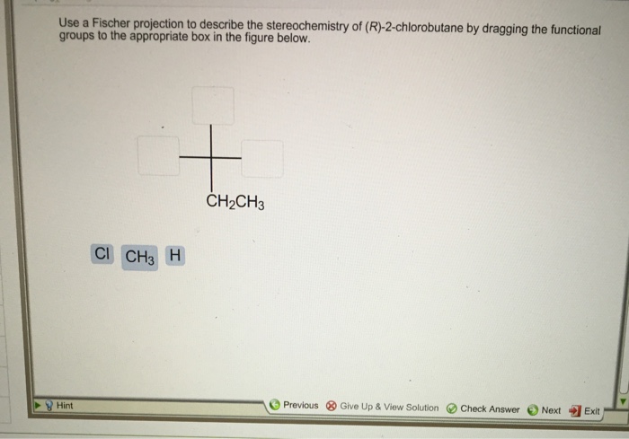 Solved Use A Fischer Projection To Describe The Chegg