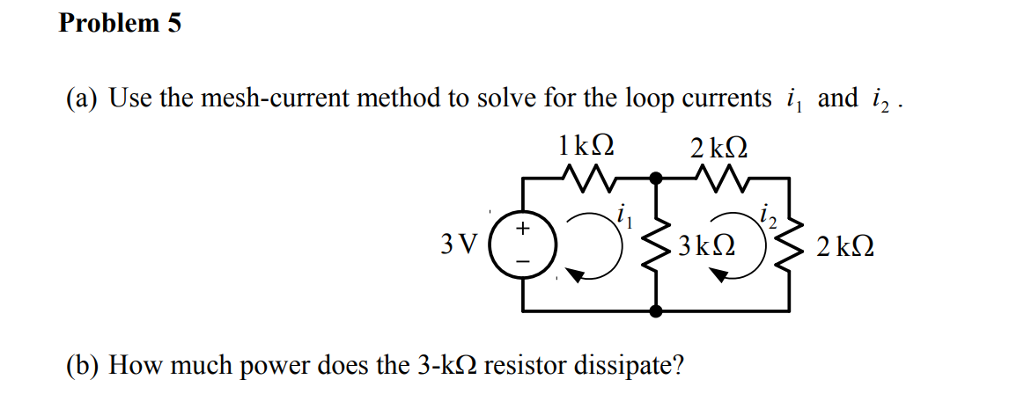 Solved Problem 5 A Use The Mesh Current Method To Solve Chegg