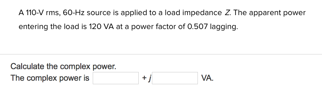 Solved A V Rms Hz Source Is Applied To A Load Chegg