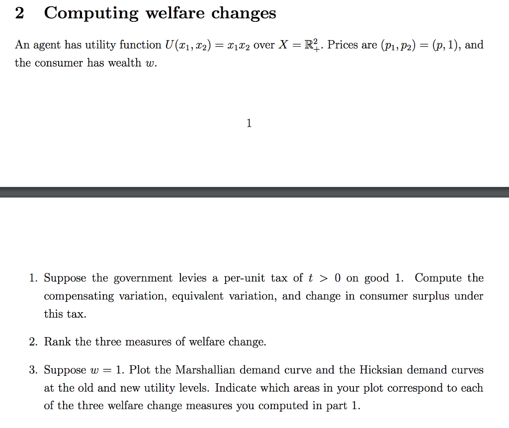 Solved Computing Welfare Changes An Agent Has Utility Chegg