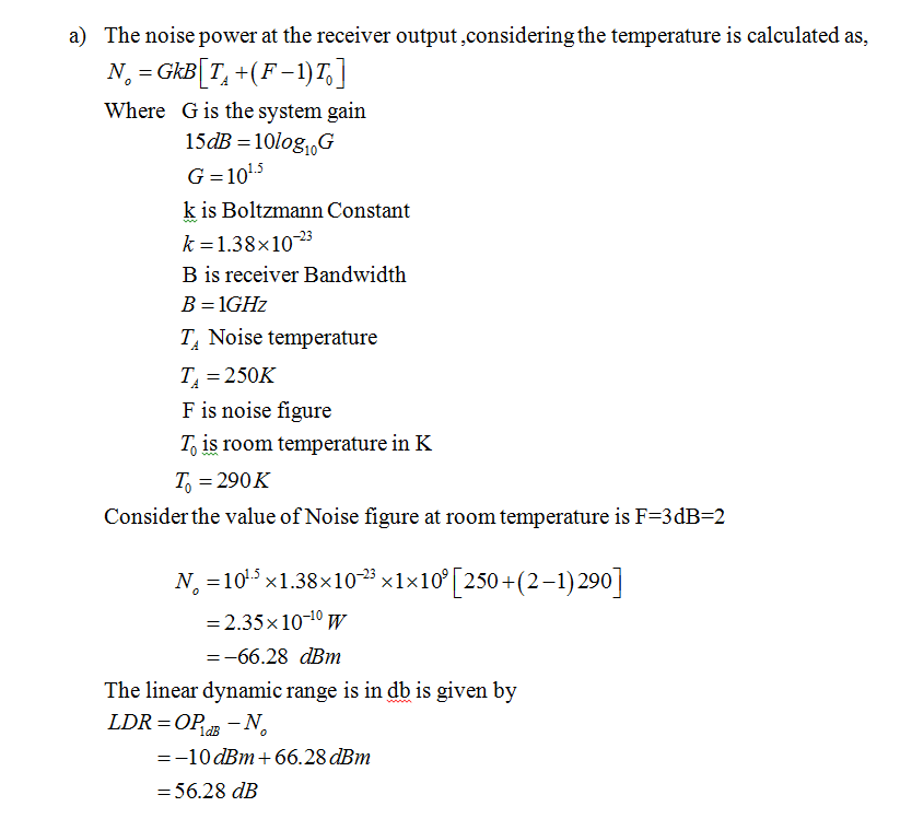 (Solved) - An amplifier with a bandwidth of 1 GHz has a gain of 15 dB ...