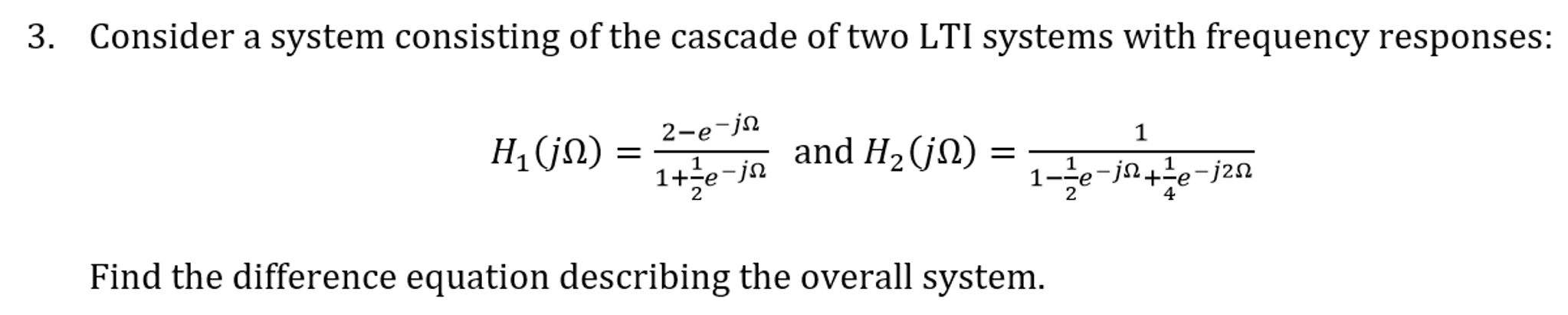 Solved Consider A System Consisting Of The Cascade Of Two Chegg