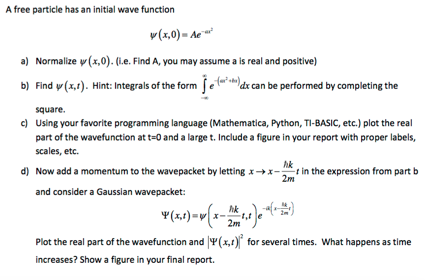 A Free Particle Has An Initial Wave Function Psi X Chegg