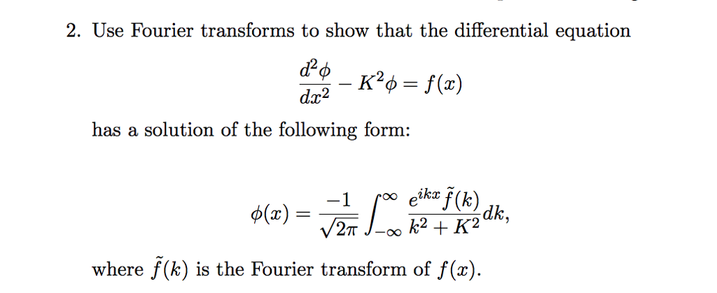 Solved Use Fourier Transforms To Show That The Chegg