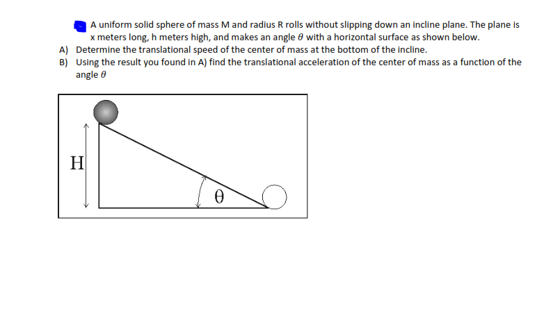 Solved A Uniform Solid Sphere Of Mass M And Radius R Roll Chegg