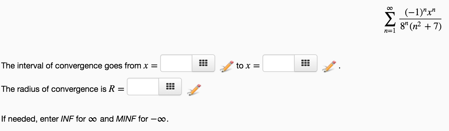 Solved Sigma N 1 Infinity 1 N X N 8 N N 2 7 The Chegg