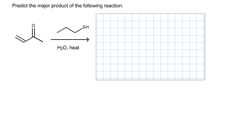 Solved Predict The Major Product Of The Following Reaction Chegg