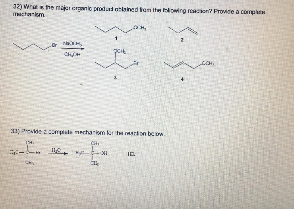 Solved 32 What Is The Major Organic Product Obtained From Chegg