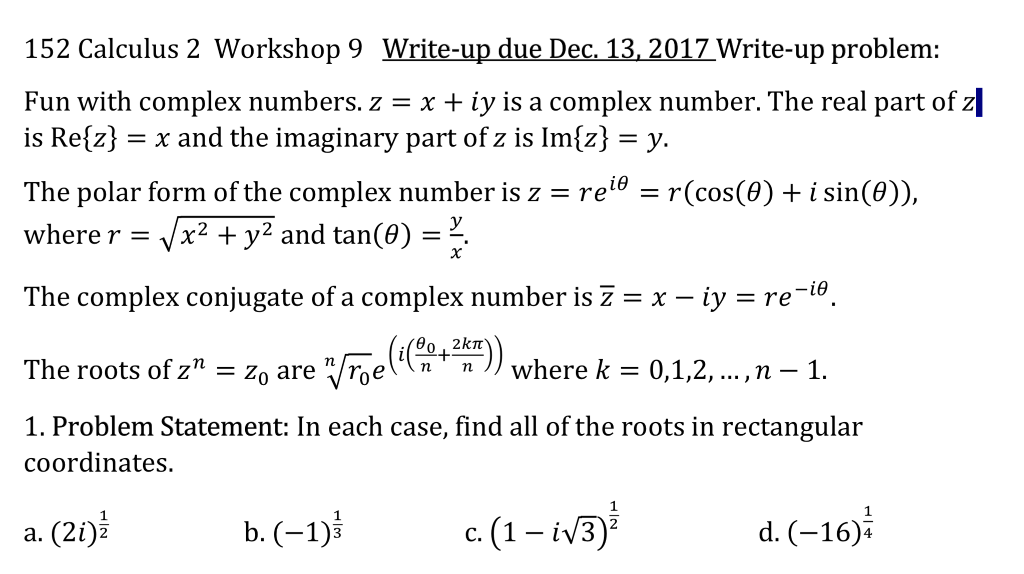 Solved 152 Calculus 2 Workshop 9 Write-up due Dec. 13,2017 | Chegg.com