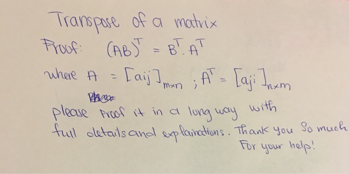 Solved Transpose Of A Matrix Proof Ab T B T A T Chegg