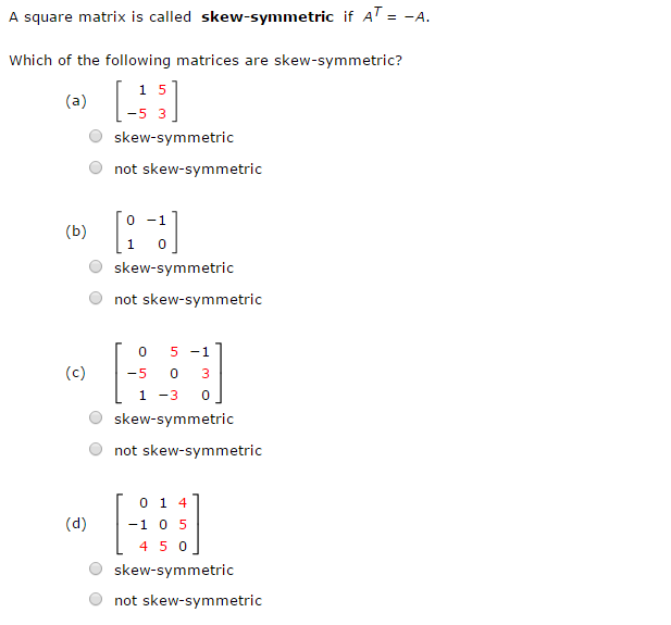 Solved A Square Matrix Is Called Skew Symmetric If A T A Chegg