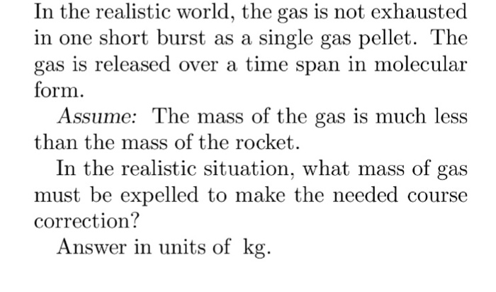 Solved A N 3500 Kg Rocket Traveling At 2800 M S Is Moving Chegg