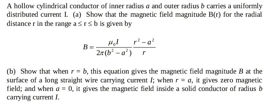 Solved A Hollow Cylindrical Conductor Of Inner Radius A And Chegg